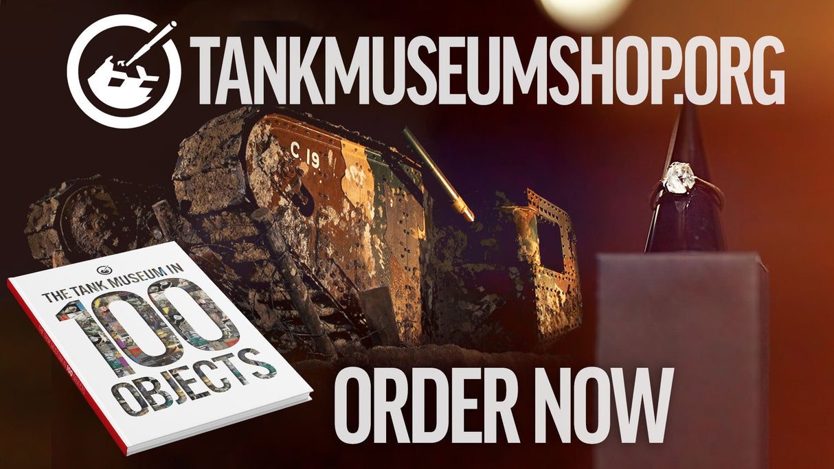 The Tank Museum In 100 Objects Book TM Publications