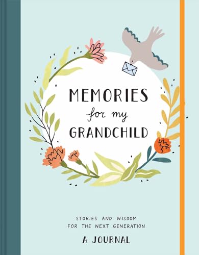 Memories for My Grandchild: A Journal
