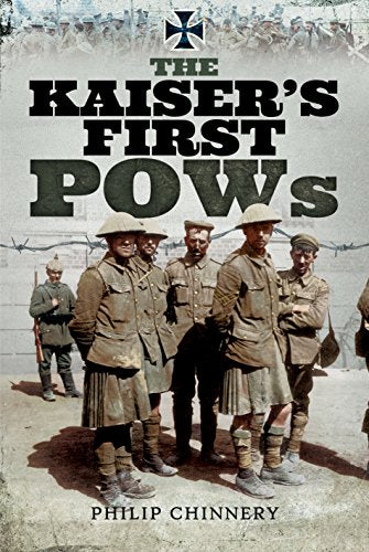 The Kaiser's First POWs Book PR Books Ltd