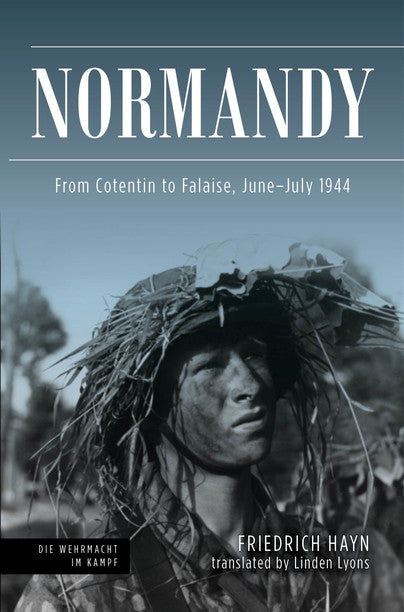 Normandy : From Cotentin to Falaise, June-July 1944 Book Pen & Sword Books Ltd