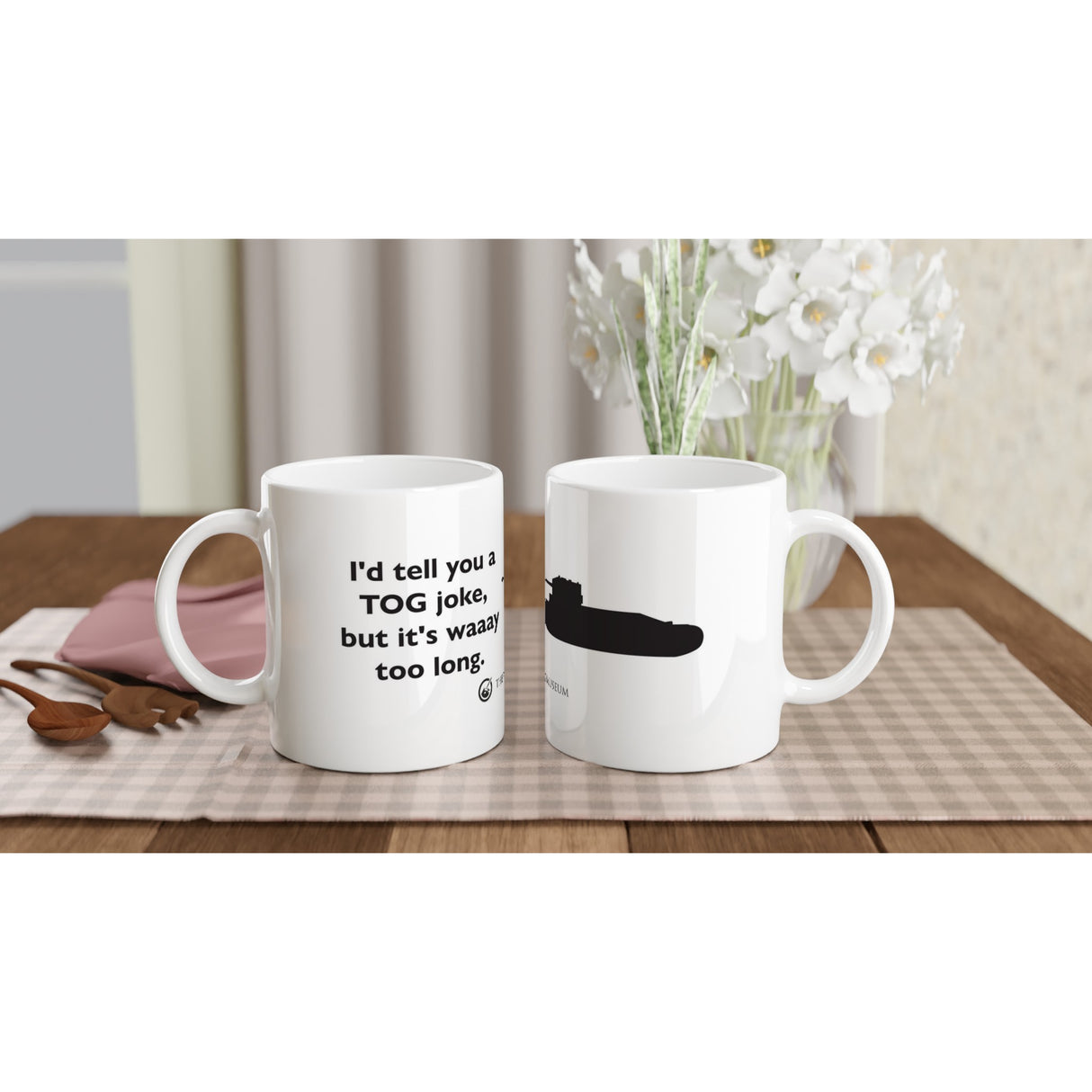 I'd tell you a TOG Joke Mug Mug The Tank Museum Default Title