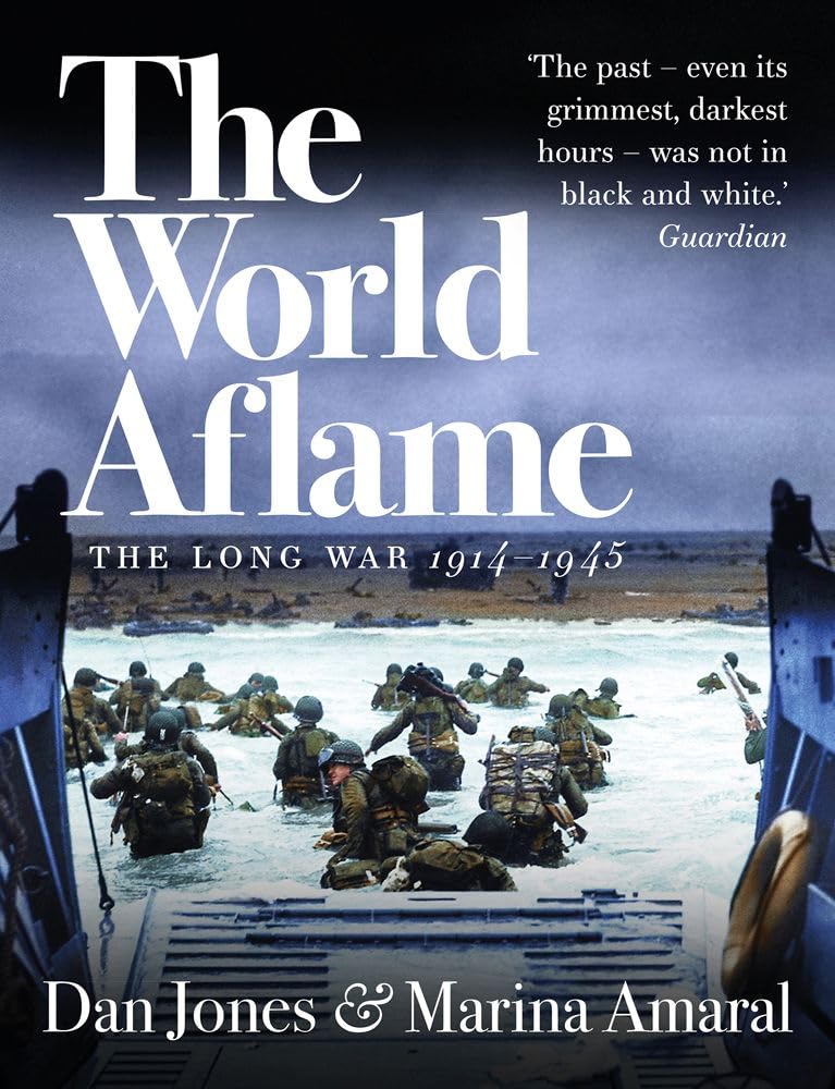 The World Aflame : The Long War, 1914-1945 Book PR Books Ltd