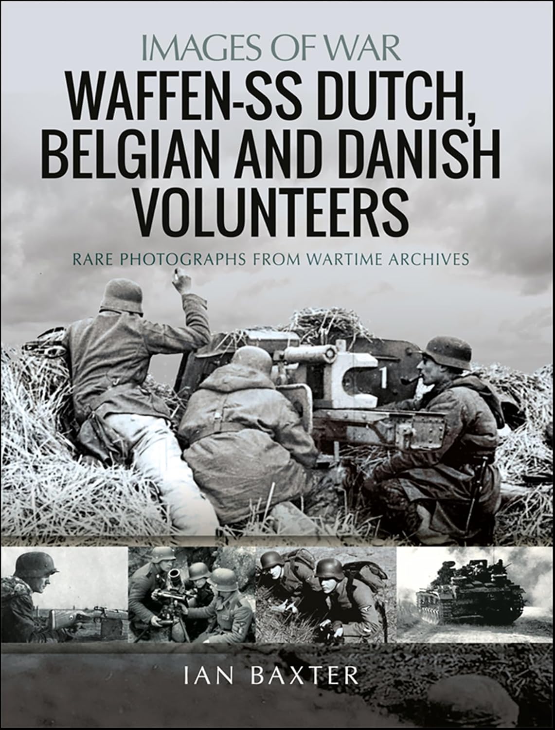 Images of War: Waffen-SS Belgian & Dutch Volunteers Book Bestsellers Direct Ltd