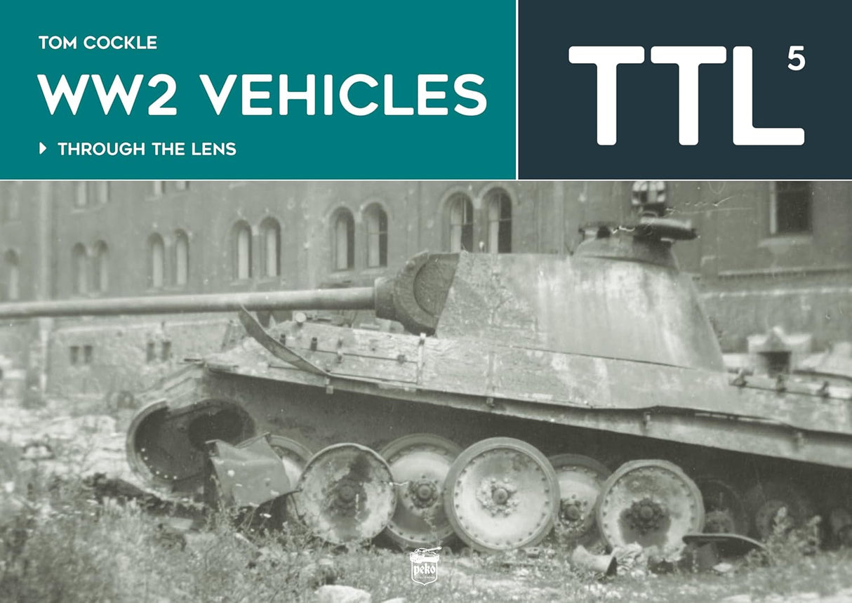 WW2 Vehicles: Through the Lens Vol 5 Book Gardners