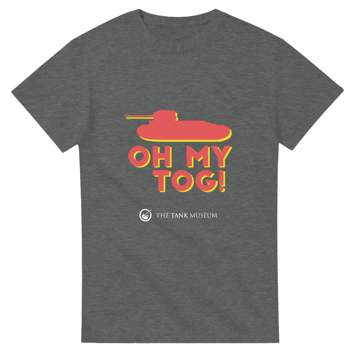 Oh My TOG t-shirt - Shipped from US Print Material The Tank Museum Graphite Heather S
