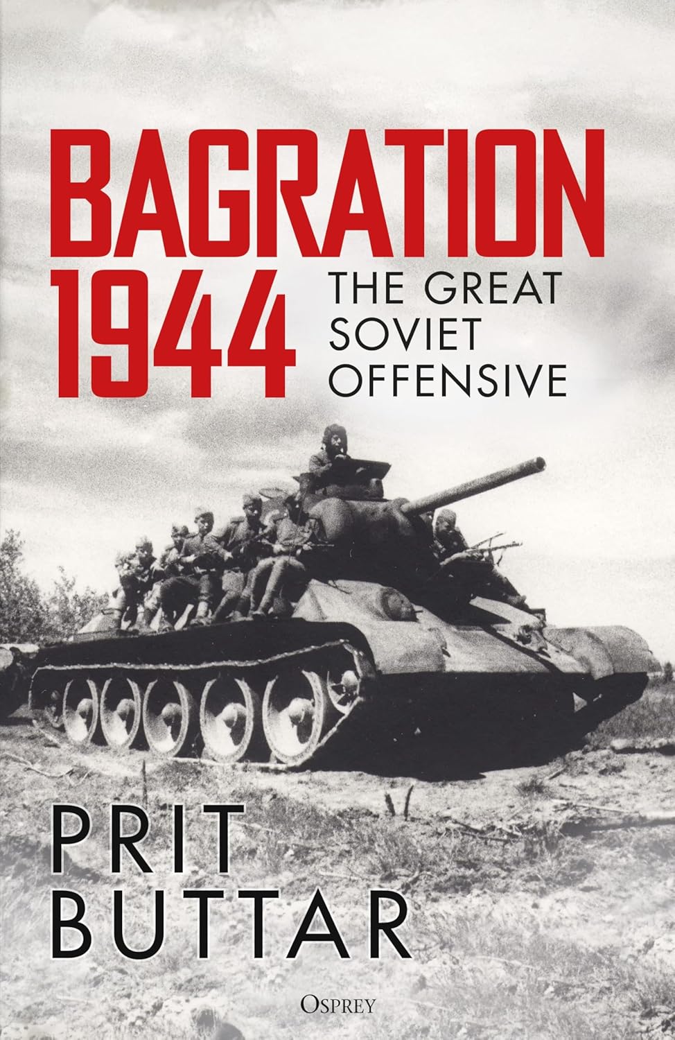 Bagration 1944: The Great Soviet Offensive Book Gardners