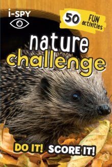 i-SPY Nature Challenge: Do it! Score it! Book PR Books Ltd