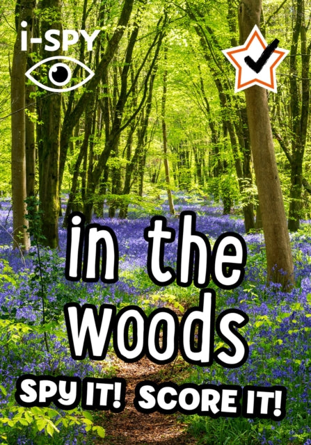 i-SPY in the Woods : Spy it! Score it! Book Gardners