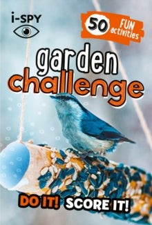 i-SPY Garden Challenge: Do it! Score it! Book PR Books Ltd