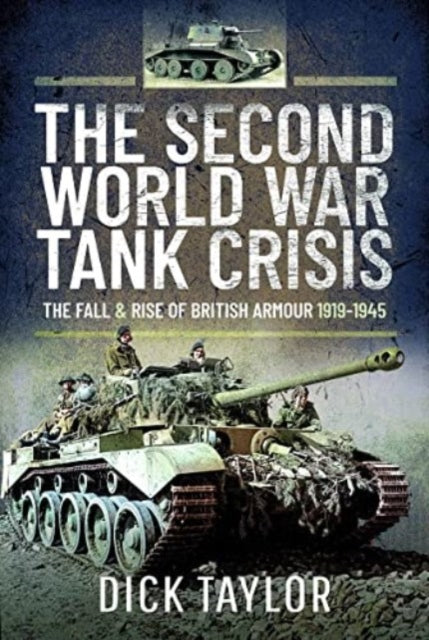 The Second World War Tank Crisis Book Gardners