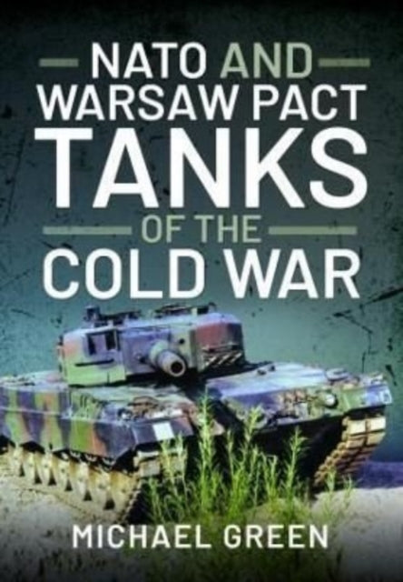 NATO and Warsaw Pact Tanks of the Cold War Book Bestsellers Direct Ltd