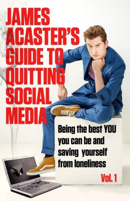 James Acaster's Guide to Quitting Social Media Book 66 Books