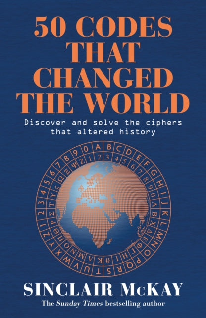 50 Codes that Changed the World : . . . And Your Chance to Solve Them! Book 66 Books