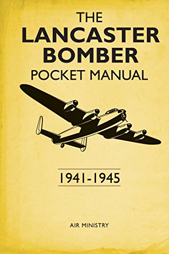 The Lancaster Bomber Pocket Manual: 1941-1945 Book Hachette