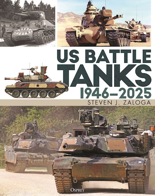US Battle Tanks 1946-2025 Book Hachette