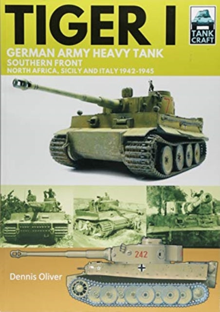 Tiger 1: German Army Heavy Tank - Tank Craft Book Gardners