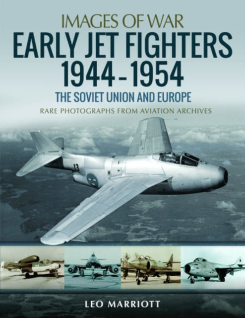 Images of War: Early Jet Fighters - European and Soviet, 1944 Book Bestsellers Direct Ltd