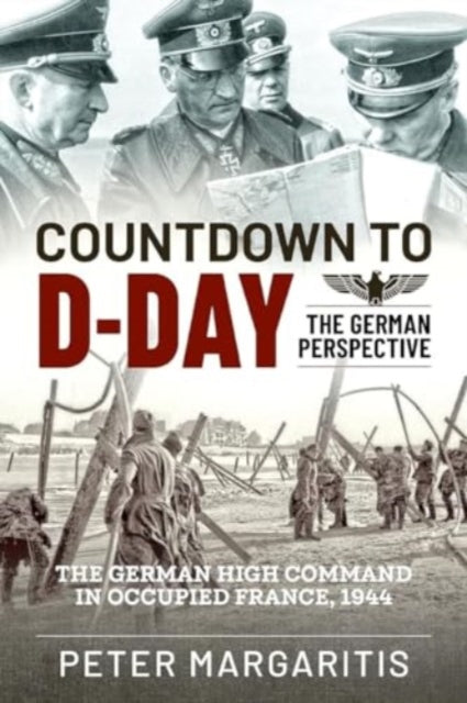 Countdown to D-Day : The German Perspective Book Gardners