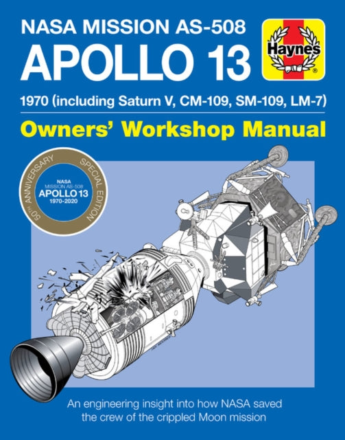 Apollo 13 Manual 50th Anniversary Edition Haynes Workshop Manual Book Haynes