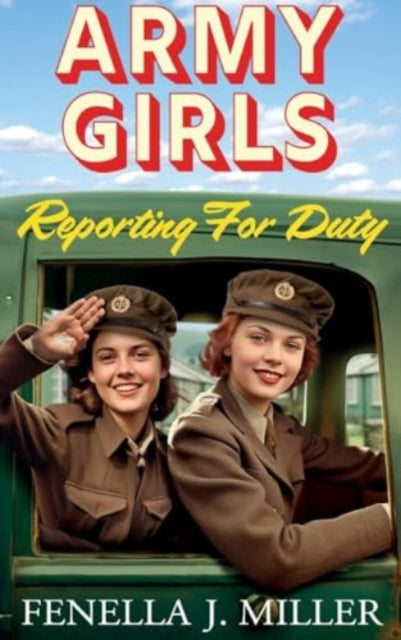 Army Girls: Reporting for Duty Book Bestsellers Direct Ltd