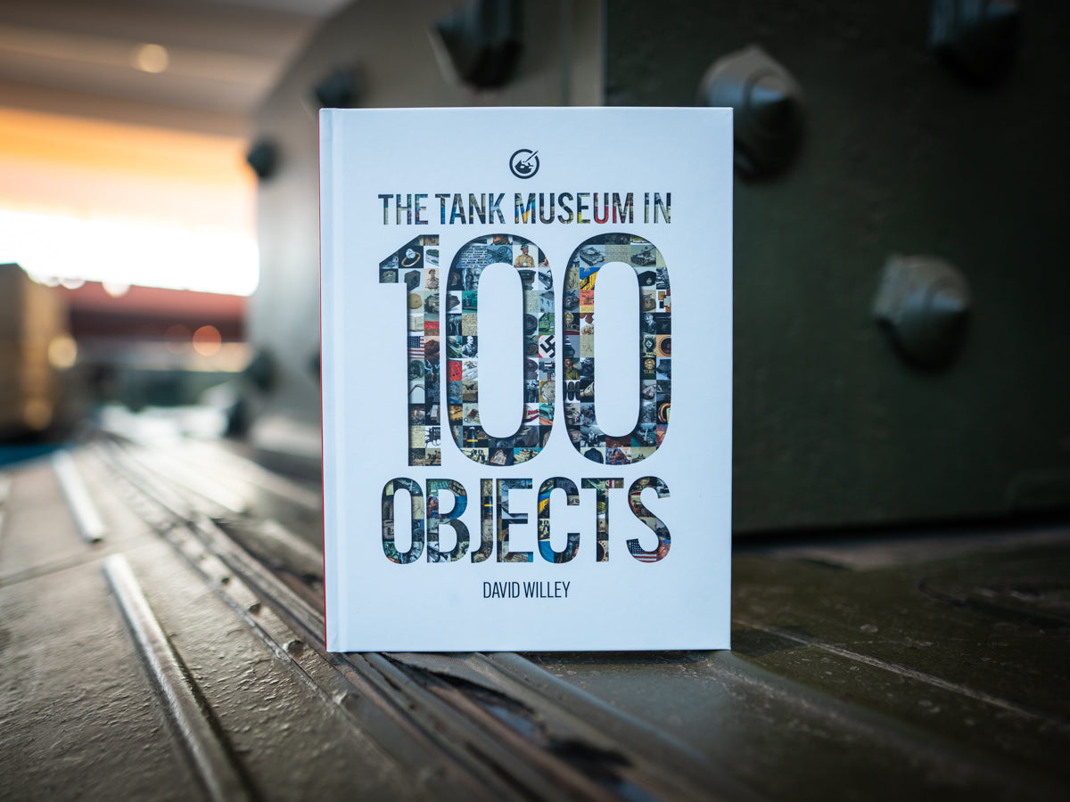 The Tank Museum In 100 Objects Book TM Publications