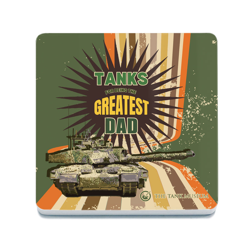 Tanks for Being the Greatest Dad Coaster Coaster The Original Metal Sign Co