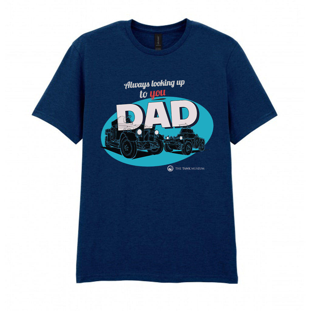 Always Looking Up to You Dad T-Shirt T-Shirt On Demand Star Editions Navy S