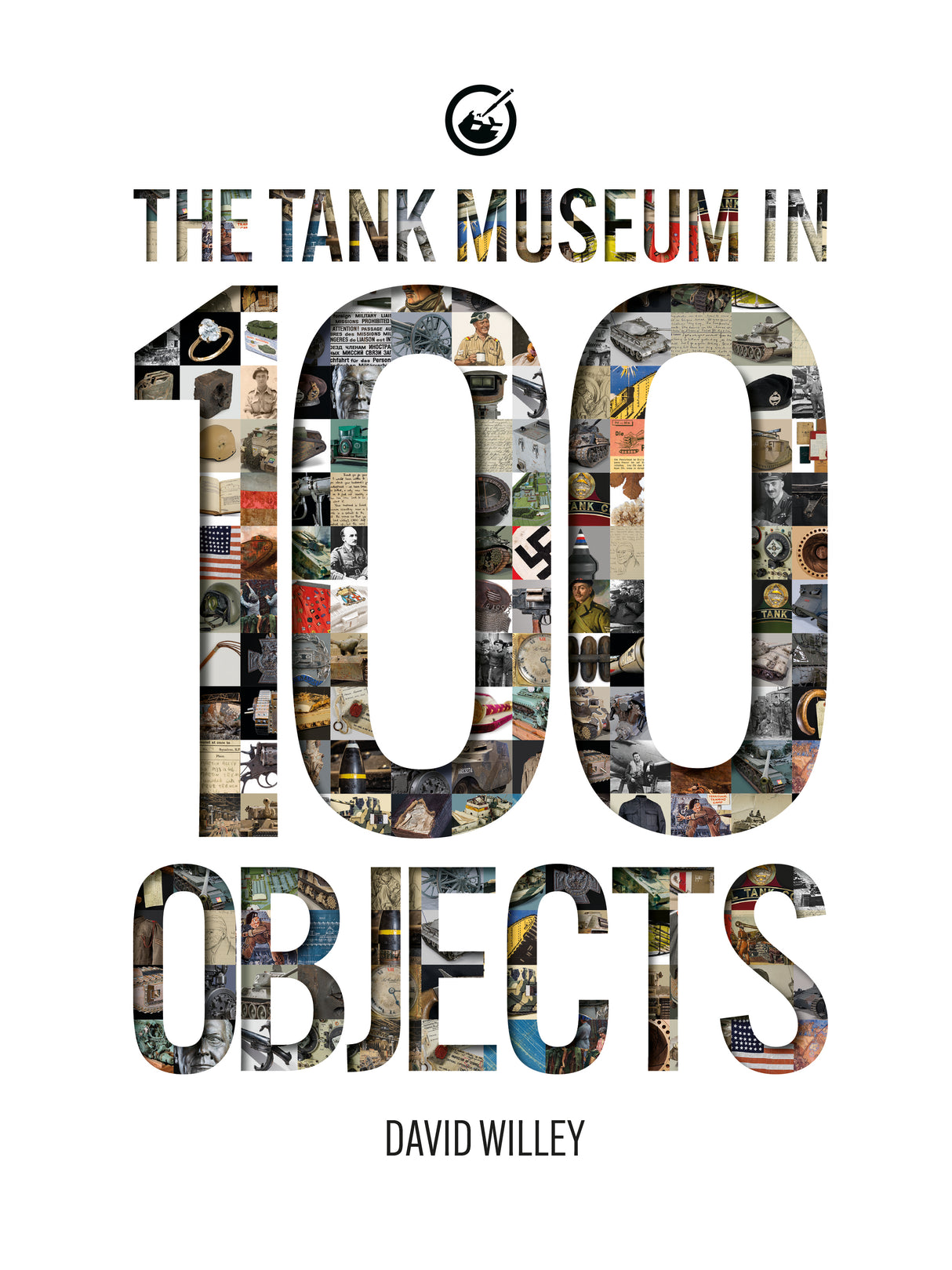 The Tank Museum In 100 Objects Book TM Publications