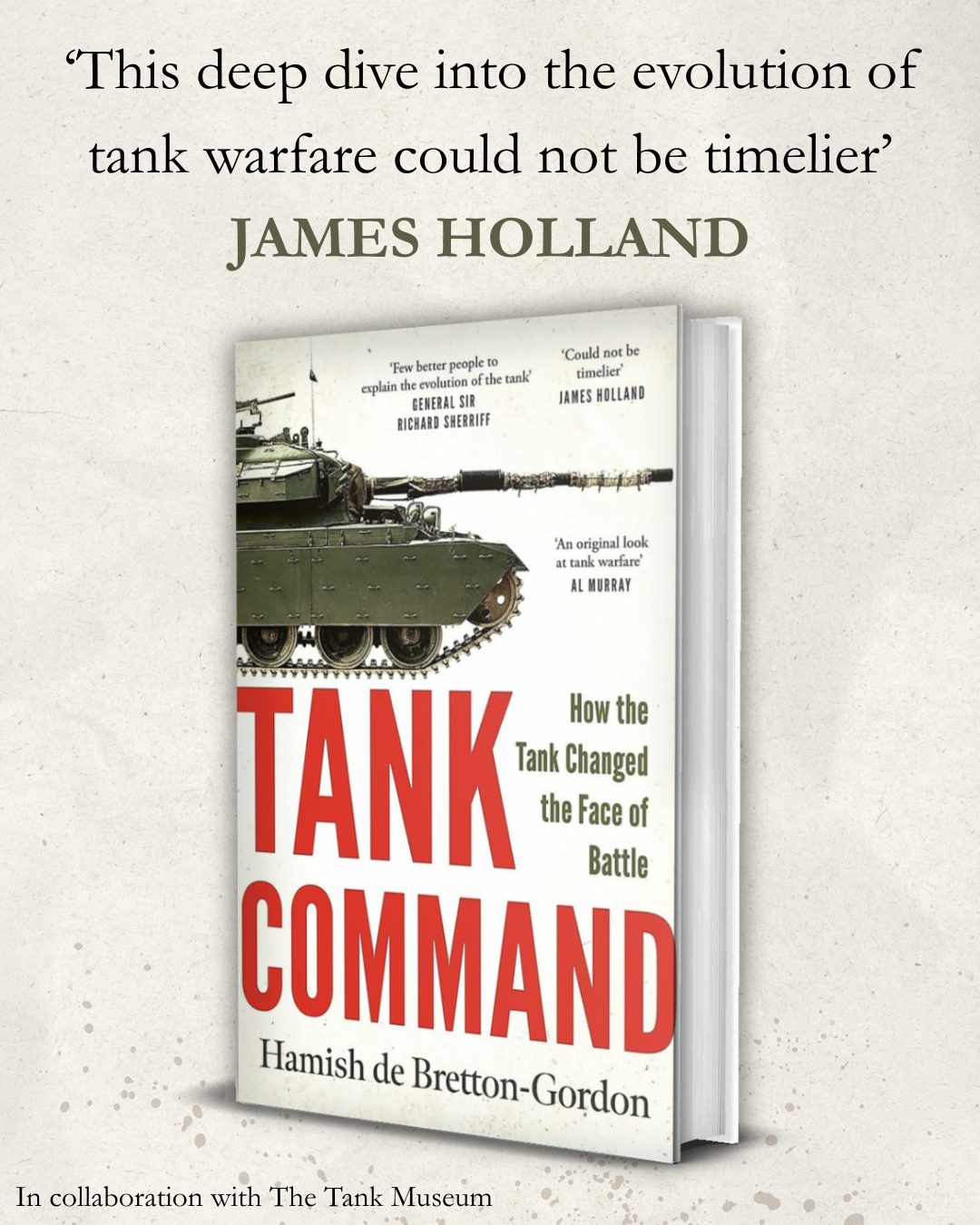 PRE-ORDER - Tank Command: How the Tank Changed the Face of Battle
