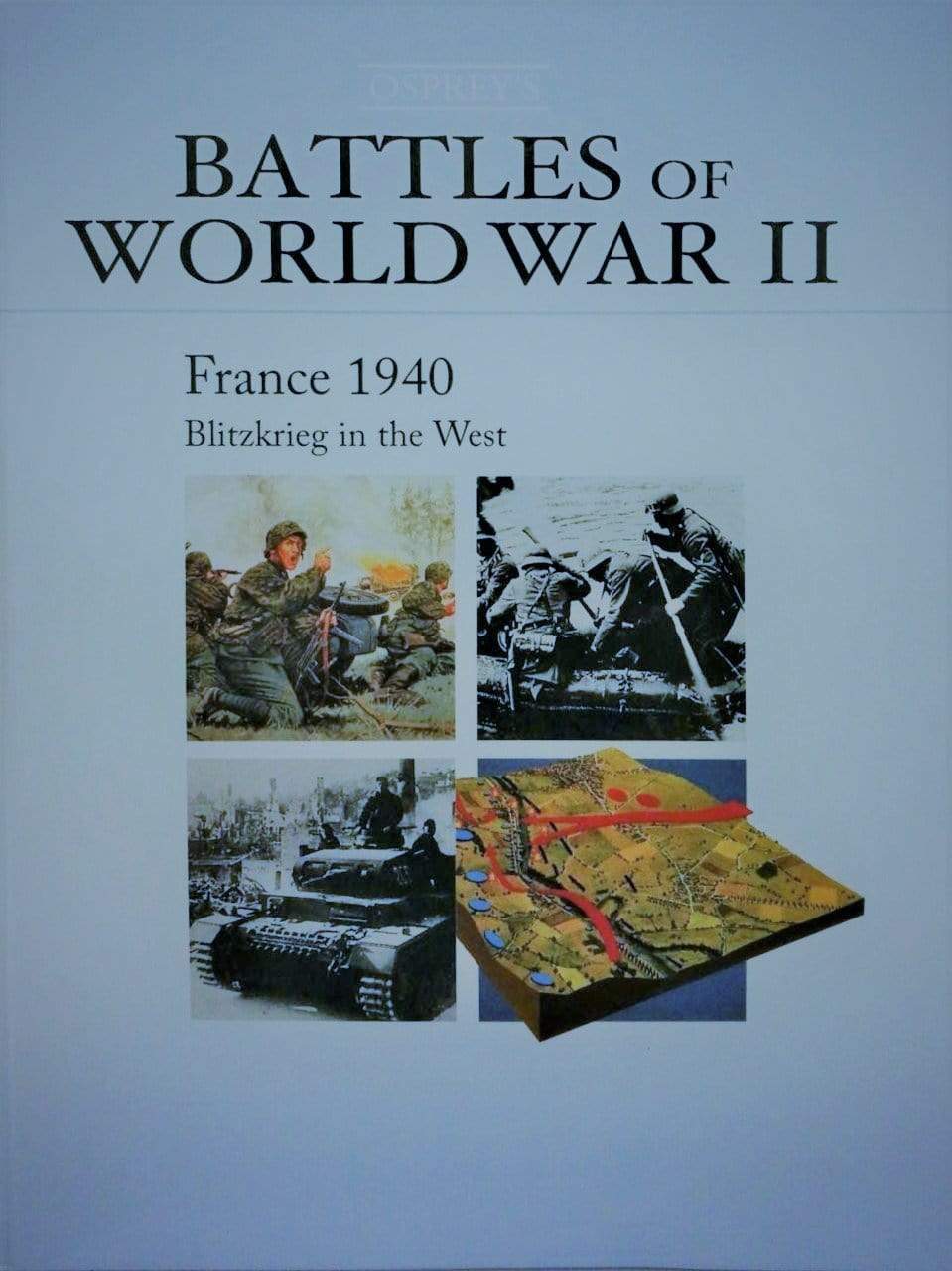 Osprey's Battles of WWII: France 1940 Book 66 Books