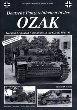 Tankograd 4019 - German Armoured Formations in the OZAK (1943-45) Book Tankograd