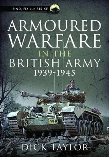 Armoured Warfare in the British Army 1939-1945 Book Gardners