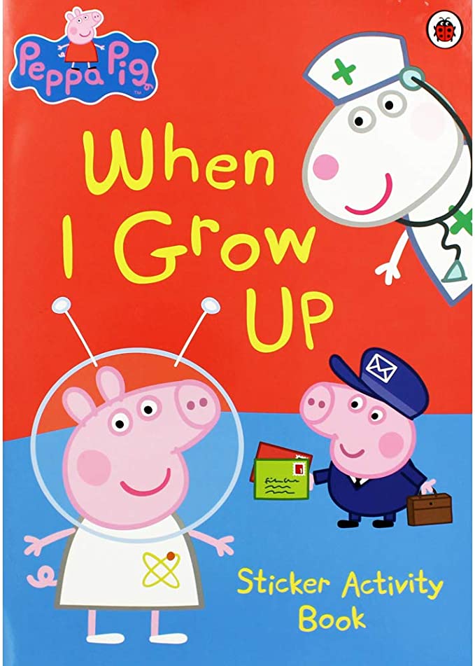 Peppa Pig: When I Grow Up Sticker Activity Book Book PR Books Ltd