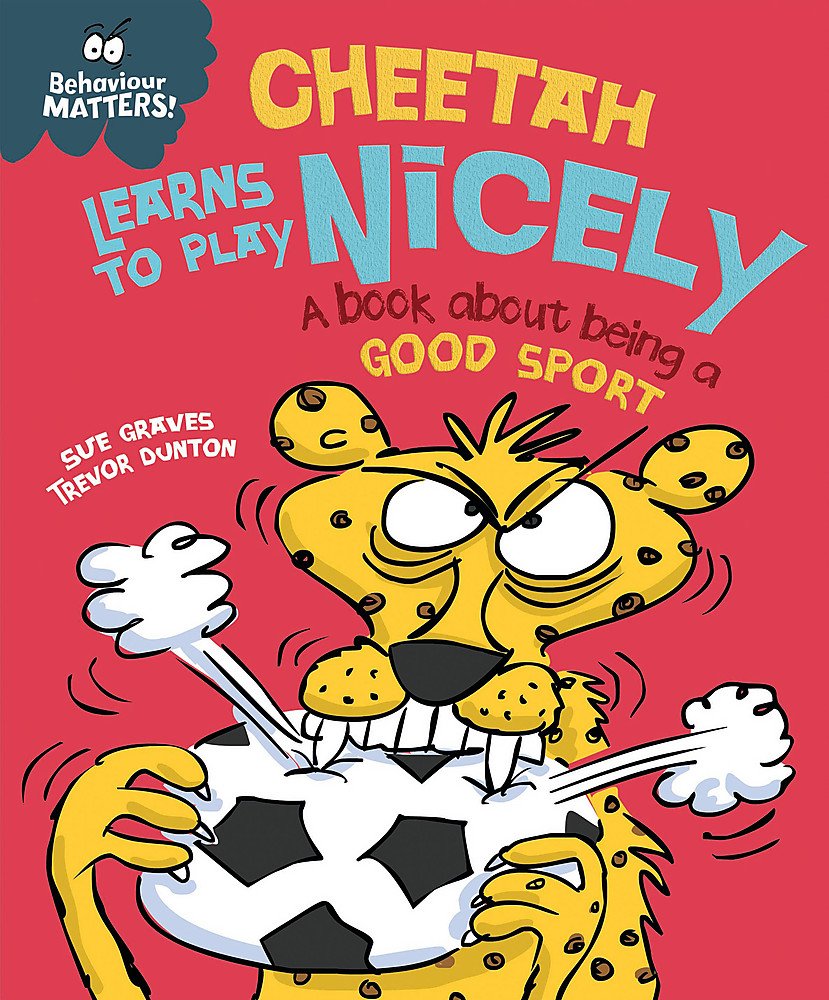 Cheetah Learns to Play Nicely - A book about being a good sport Book 66 Books