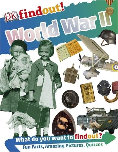 DK Findout! - World War II Book Gardners