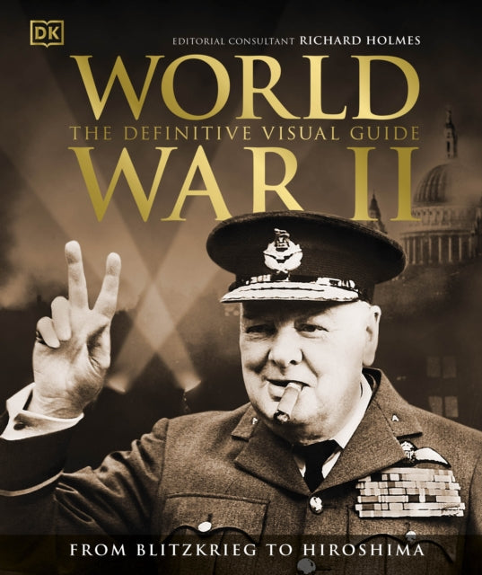 World War II The Definitive Visual Guide Book Gardners