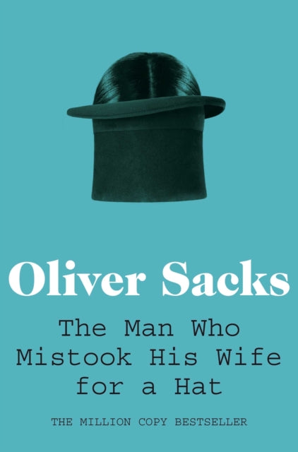 The Man Who Mistook His Wife For A Hat Book 66 Books