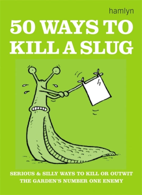 50 Ways to Kill a Slug Book 66 Books