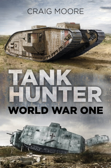 Tank Hunter : World War One Book Gardners