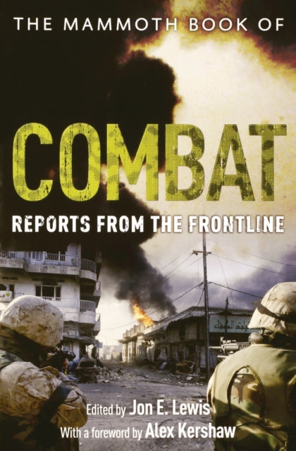 The Mammoth Book of Combat: Reports from the Frontline Book 66 Books