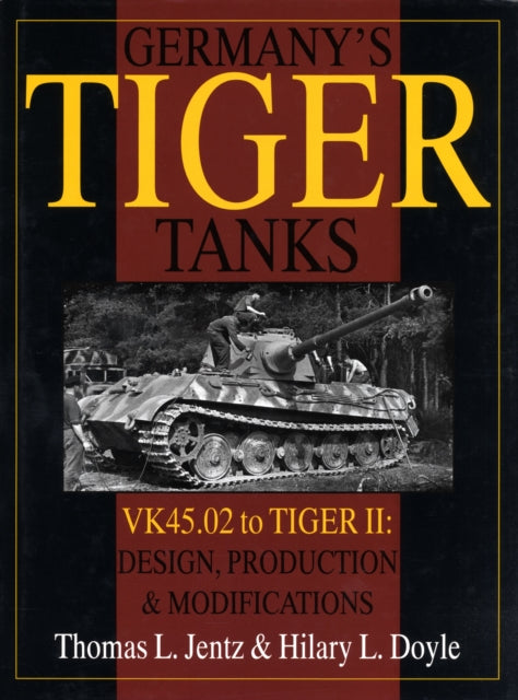 Germany's Tiger Tanks Book Gardners