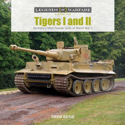 Tiger I And II: Germany's Most Feared Tanks of World War II Book Gardners