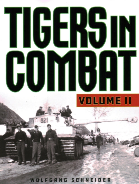 Tigers in Combat Volume II Book Gardners