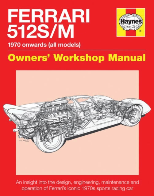 Ferrari 512S/M Owners Workshop Manual
