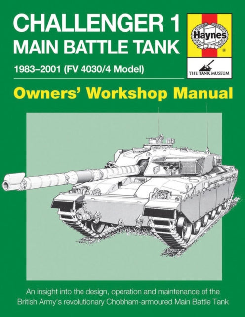 Challenger 1 Main Battle Tank Owners' Workshop Manual Book Haynes