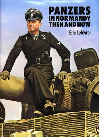 Panzers in Normandy Then and Now Book Bestsellers Direct Ltd