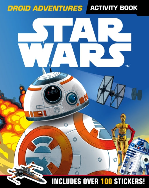 Star Wars: Droid Adventures Activity Book : Includes Over 100 Stickers Book PR Books Ltd