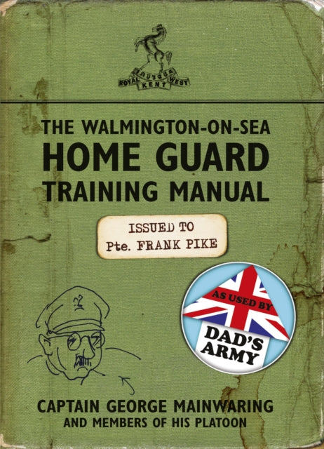 The Walmington-On-Sea Home Guard Training Manual Book Gardners