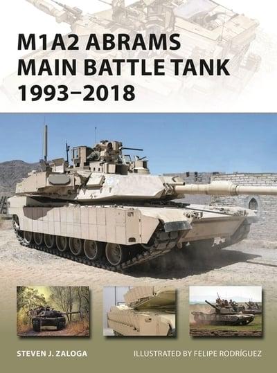 Osprey - M1A2 Abrams Main Battle Tank 1993-2018 Book Hachette