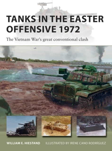 Tanks in the Easter Offensive 1972 Book Hachette